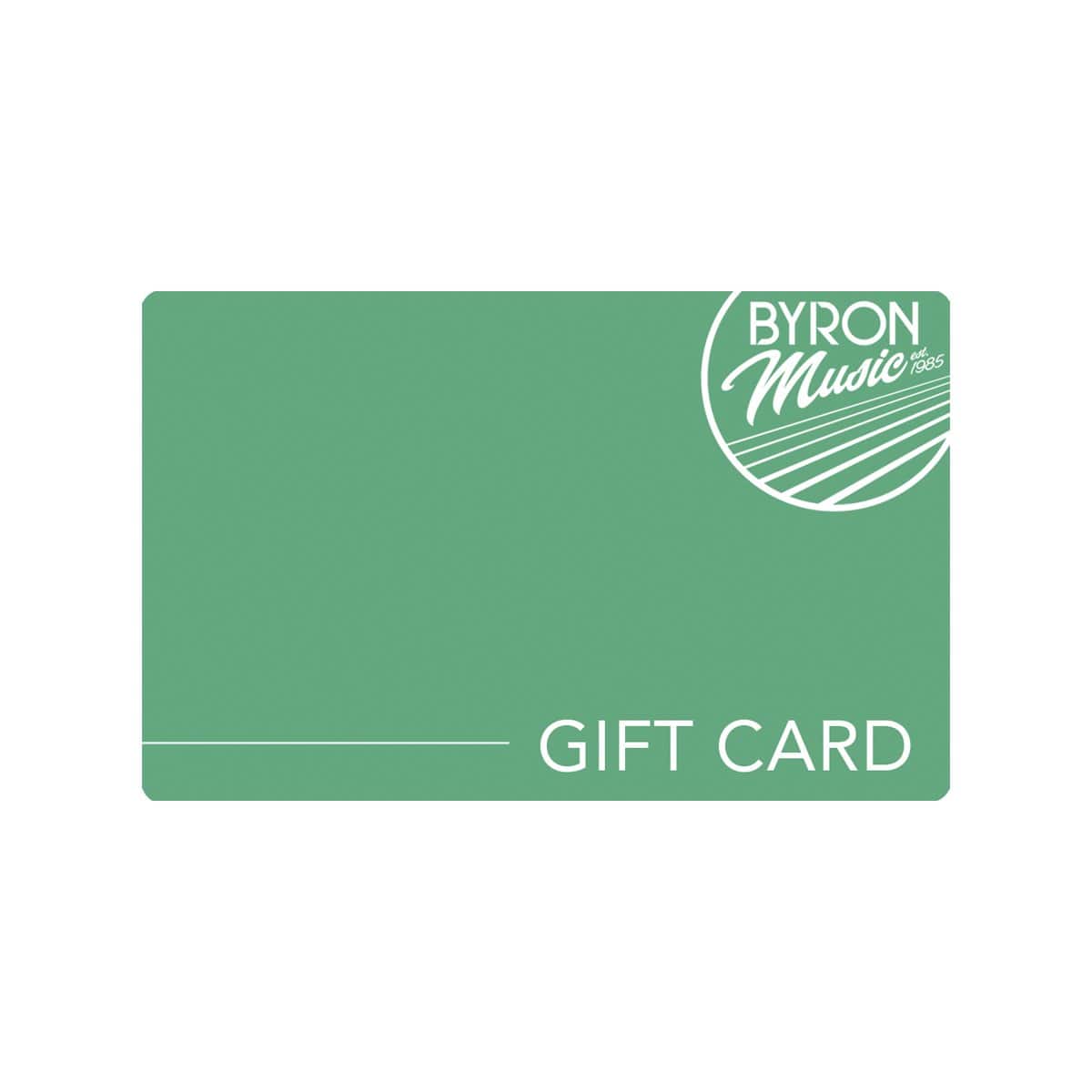Byron Music Gift Card Gift Card - Byron Music